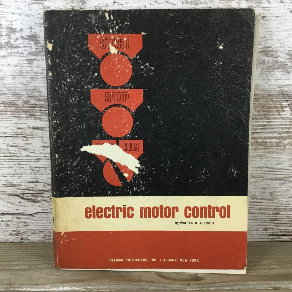 Electric Motor Control By Walter N. Alerich 1965 Softcover 10.25"x7.75" Vintage